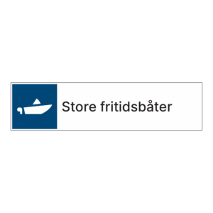 Kildesorteringsskilt: "Store fritidsbåter" m/tekst ved siden av
