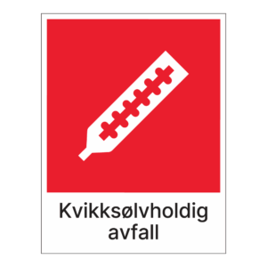 Kildesorteringsskilt: "Kvikksølvholdig avfall" m/tekst under