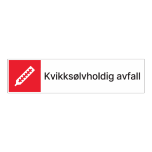 Kildesorteringsskilt: "Kvikksølvholdig avfall" m/tekst ved siden av