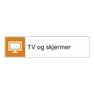 Kildesorteringsskilt: "TV og skjermer" m/tekst ved siden av