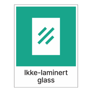 Kildesorteringsskilt: "Ikke laminert glass" m/tekst under