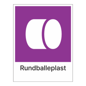 Kildesorteringsskilt: "Rundballeplast" m/tekst under