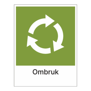 Kildesorteringsskilt: "Ombruk" m/tekst under