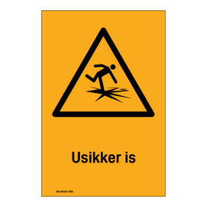 Advarselsskilt: "Usikker is" m/tekst under