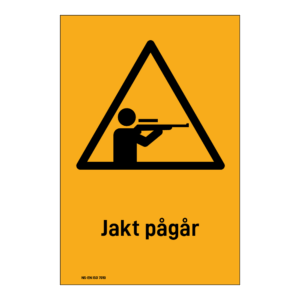 Advarselsskilt: "Jakt pågår" m/tekst under