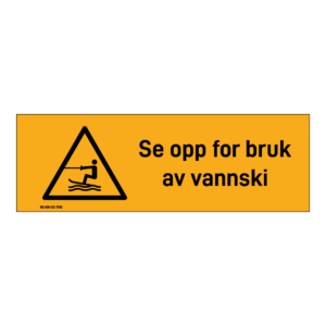 Advarselsskilt: "Se opp for bruk av vannski" m/tekst liggende