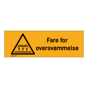 Advarselsskilt: "Fare for oversvømmelse" m/tekst liggende