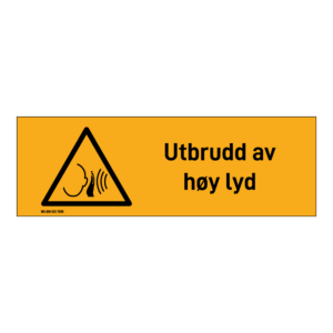 Advarsel klistremerke: "Utbrudd av høy lyd" m/tekst liggende
