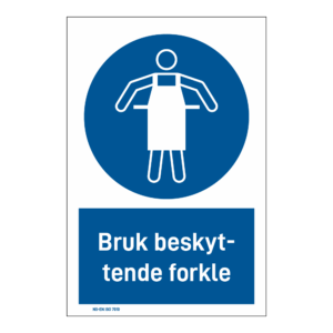 Påbudsskilt: "Bruk beskyttende forkle" m/tekst under