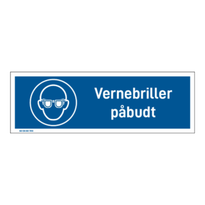 Påbudsskilt: "Vernebriller påbudt" m/tekst liggende