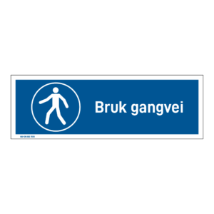 Påbudsskilt: "Bruk gangvei" m/tekst liggende