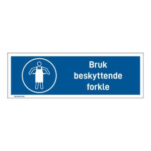 Påbudsskilt: "Bruk beskyttende forkle" m/tekst liggende