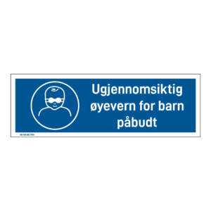 Påbud klistremerke: "Ugjennomsiktig øyevern for barn påbudt" m/tekst liggende