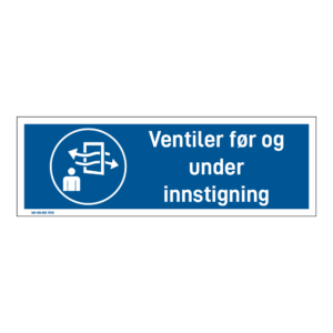 Påbud klistremerke: "Ventiler før og etter innstigning" m/tekst liggende