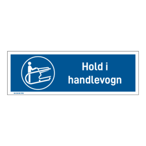 Påbud klistremerke: "Hold i handlevogn" m/tekst liggende