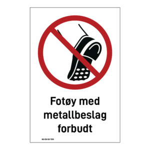 Forbudsskilt: "Bruk av fottøy med metallbeslag forbudt" m/tekst