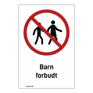 Forbudsskilt: "Barn forbudt" m/tekst