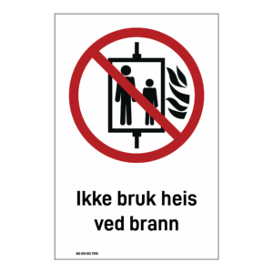 Forbud klistremerke: "Ikke bruk heis ved brann" m/tekst
