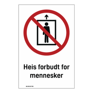Forbud klistremerke: "Heis forbudt for mennesker" m/tekst