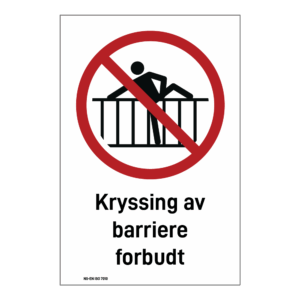 Forbud klistremerke: "Kryssing av barriere forbudt" m/tekst