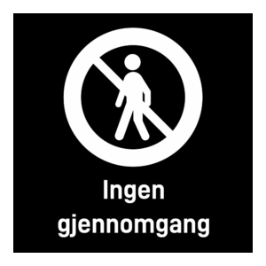 Privatrettslig skilt: "Ingen gjennomgang" m/tekst