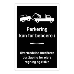 Privatrettslig skilt: "Parkering kun for beboere" m/tekst