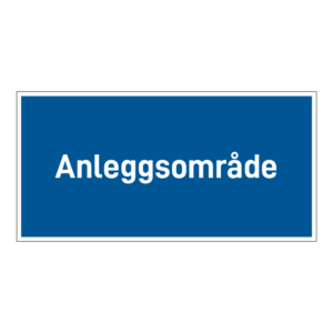 Anleggsområde skilt: "Anleggsområde"