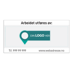 Anleggsområde skilt: "Arbeid utføres av". Med logo