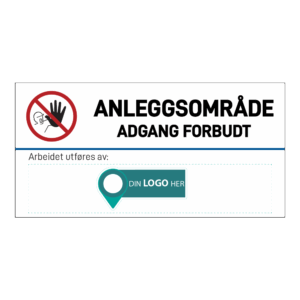 Anleggsområde banner: "Adgang forbudt". Med logo