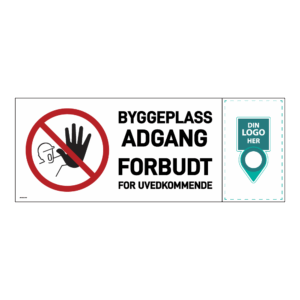 Anleggsområde skilt: "Byggeplass, adgang forbudt". Med logo høyre side