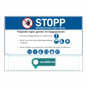 Anleggsområde skilt: "Stopp, ingen adgang". Med logo under