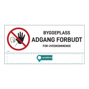 Anleggsområde banner: "Byggeplass, adgang forbudt". Med logo under