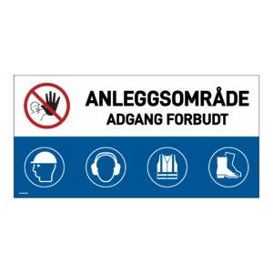 Anleggsområde banner: "Anleggsområde, adgang forbudt"