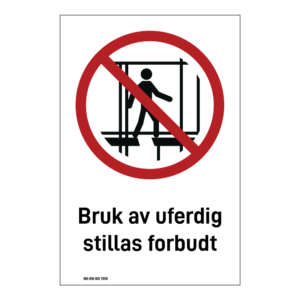 Forbud klistremerke: "Bruk av uferdig stillas forbudt" m/tekst