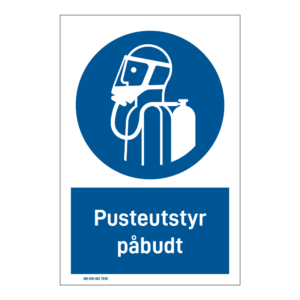 Påbudsskilt: "Pusteutstyr påbudt" m/tekst under